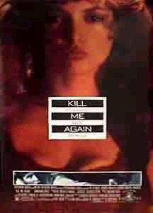 Kill Me Again Movie Poster