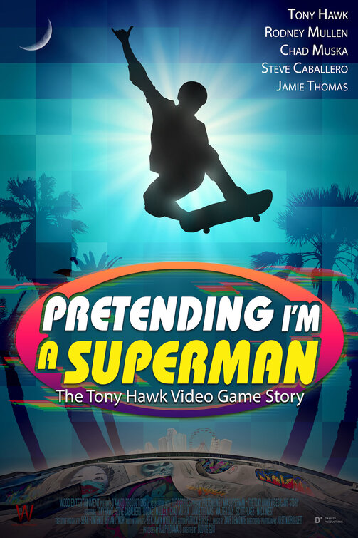 Pretending I'm a Superman: The Tony Hawk Video Game Story Movie Poster