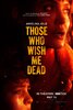Those Who Wish Me Dead (2021) Thumbnail