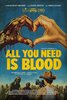 All You Need Is Blood (2024) Thumbnail