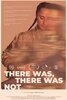There Was, There Was Not (2025) Thumbnail