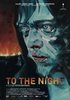 To the Night (2018) Thumbnail
