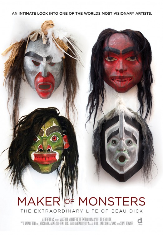Maker of Monsters: The Extraordinary Life of Beau Dick Movie Poster