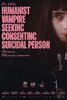 Humanist Vampire Seeking Consenting Suicidal Person (2023) Thumbnail
