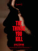 The Things You Kill (2025) Thumbnail