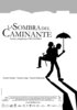 La sombra del caminante (2004) Thumbnail