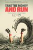 Take the Money and Run (2025) Thumbnail