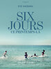 Six jours ce printemps-là (2025) Thumbnail