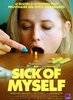 Sick of Myself (2022) Thumbnail