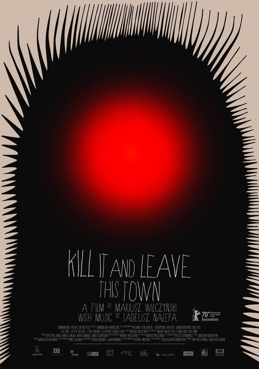 Kill It and Leave This Town Movie Poster