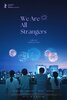 We Are All Strangers (2026) Thumbnail