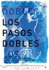 Los pasos dobles (2011) Thumbnail