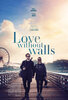 Love Without Walls (2022) Thumbnail