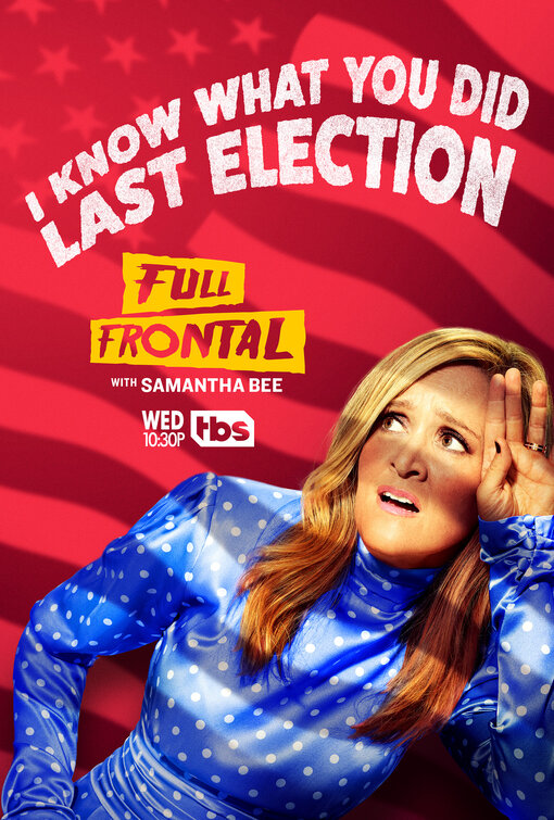 Full Frontal with Samantha Bee Movie Poster