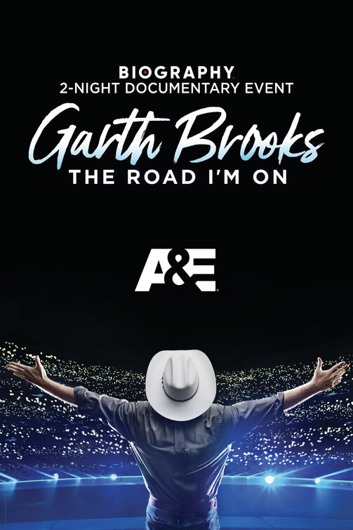 Garth Brooks: The Road I'm On Movie Poster
