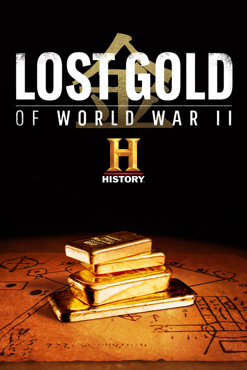 Lost Gold of WW2 Movie Poster