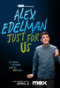 Alex Edelman: Just for Us  Thumbnail