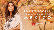 Eva Longoria: Searching for Mexico  Thumbnail
